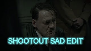 Downfall Shootout Sad Edit