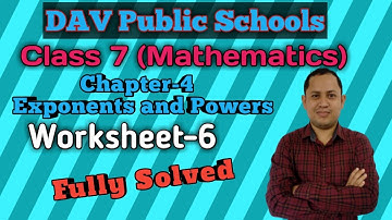 DAV class 7 maths chapter 4 worksheet 6 Exponents and Powers