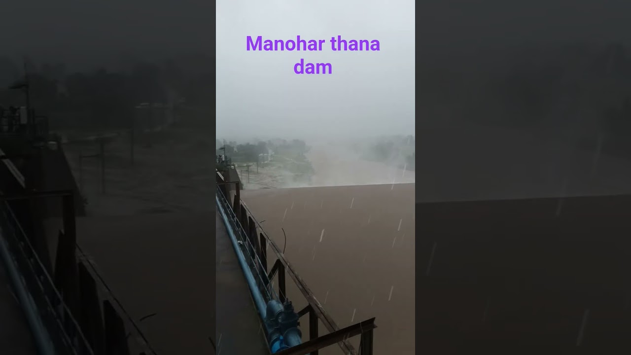 Manohar thana dam