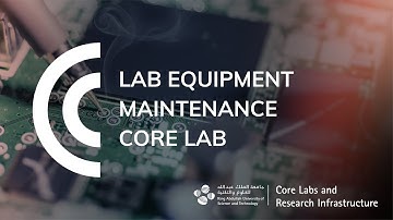 KAUST Lab Equipment Maintenance Core Lab