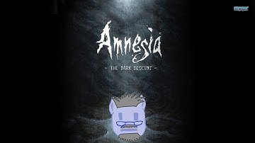 Brony Plays - Amnesia the Dark Descent -6- The Dungeons