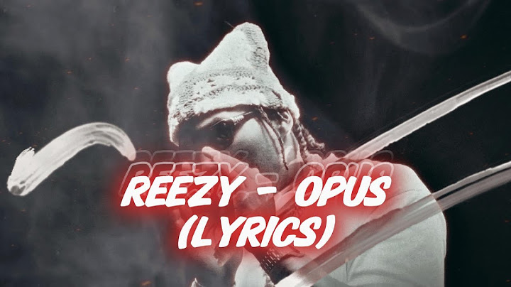reezy - OPUS (Lyrics)