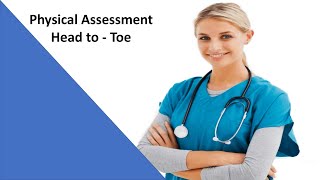 Head-to-Toe Assessment Nursing In Nursing  School