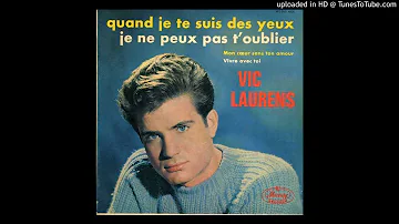vic laurens - je ne peux pas t'oublier ( can't get used to loving you )