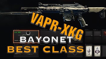 (VAPR-XKG -  Bayonet) BEST Operator MOD Class Setup- Black Ops 4