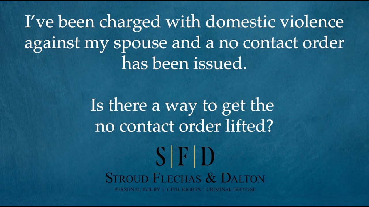 I’ve been charged with domestic violence against my spouse and a no ...