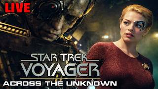 We're Edging Closer And Closer To Home! Star Trek: Voyager -Across The Unknown