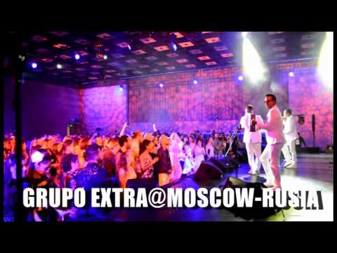 GRUPO EXTRA EN MOSCOW RUSIA VIERNES 22 DE MAYO 2015