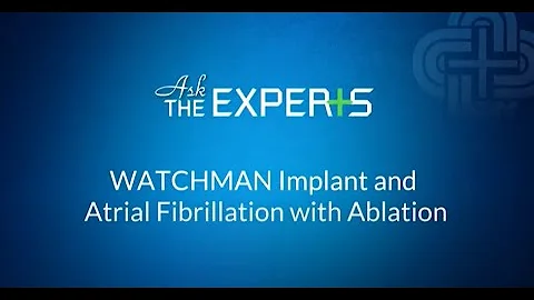 AFib Ablation & Watchman with Dr. Harlan Grogin