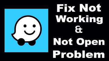 How To Fix Waze App Not Working | Waze Not Open Problem | PSA 24