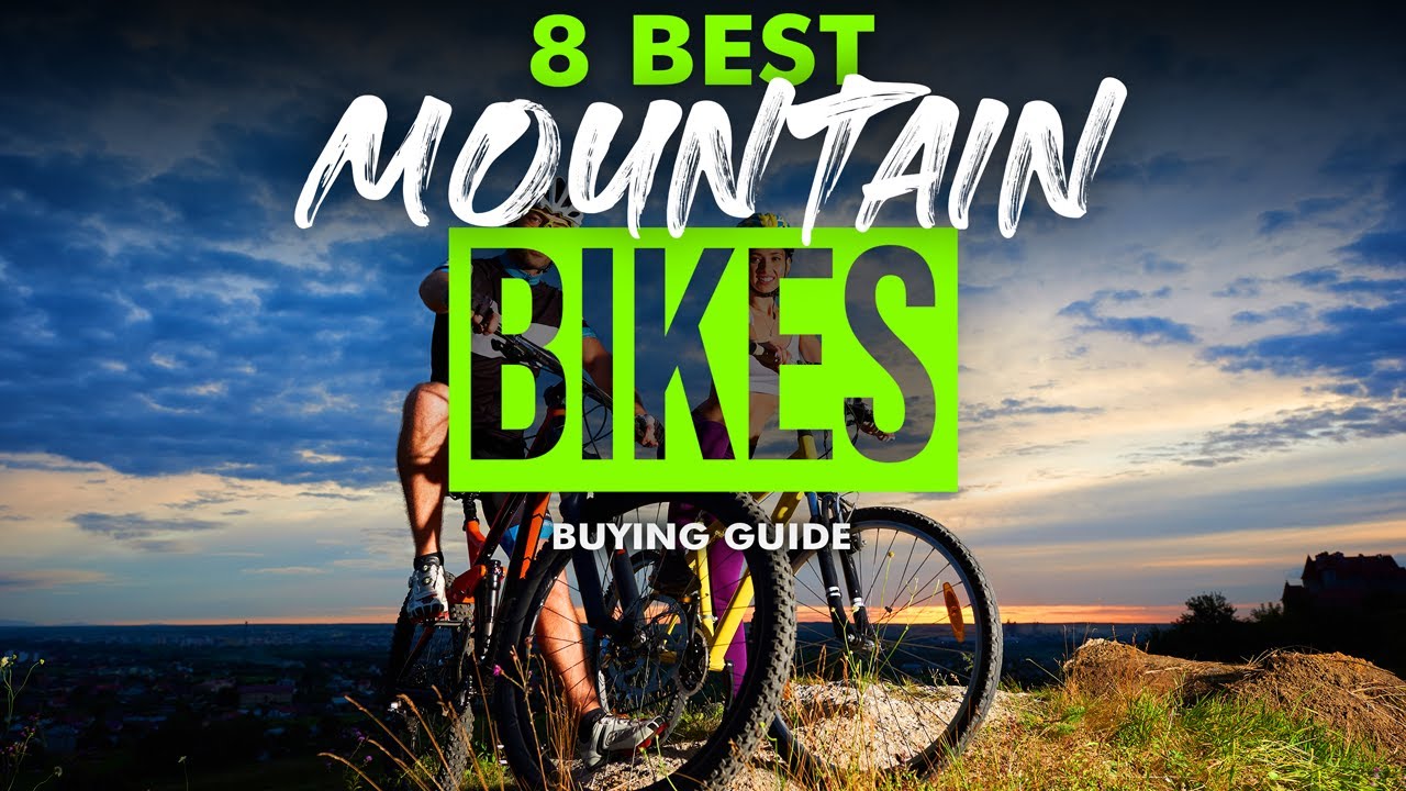 BEST MOUNTAIN BIKES: 8 Mountain Bikes (2024 Buying Guide)