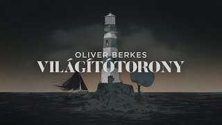Oliver Berkes - Világítótorony chords