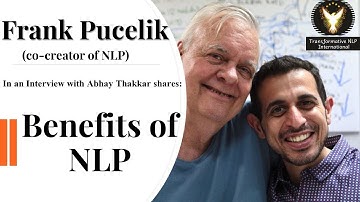 Benefits of NLP - Frank Pucelik (co-creator of NLP)