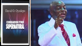 COMMANDING THE SUPERNATURAL//Bishop DAVID O. OYEDEPO/audio book summary screenshot 4