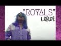 royals” cover lorde muriel