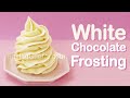 White Chocolate Frosting Recipe | Creamy Vanilla-Flavored Cream Cheese Frosting | Baking Cherry