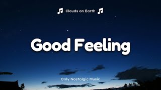 Flo Rida - Good Feeling Lyrics