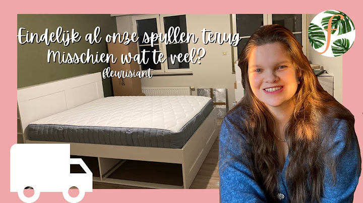 De grote verhuis! Eindelijk al onze spullen terug //fleurisiant