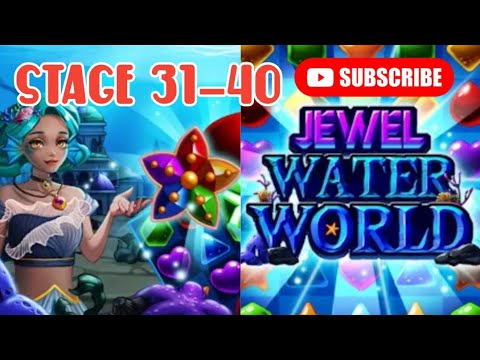 Jewel Water World | Stage 31-40 [guide] - YouTube