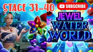 Jewel Water World | Stage 31-40 [guide] screenshot 5
