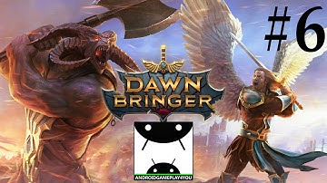 Dawnbringer Android GamePlay Walkthrough #6 [60FPS]