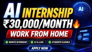 AI Internship Work From Home | ₹30,000/Month Stipend | Complete details |✅🔥