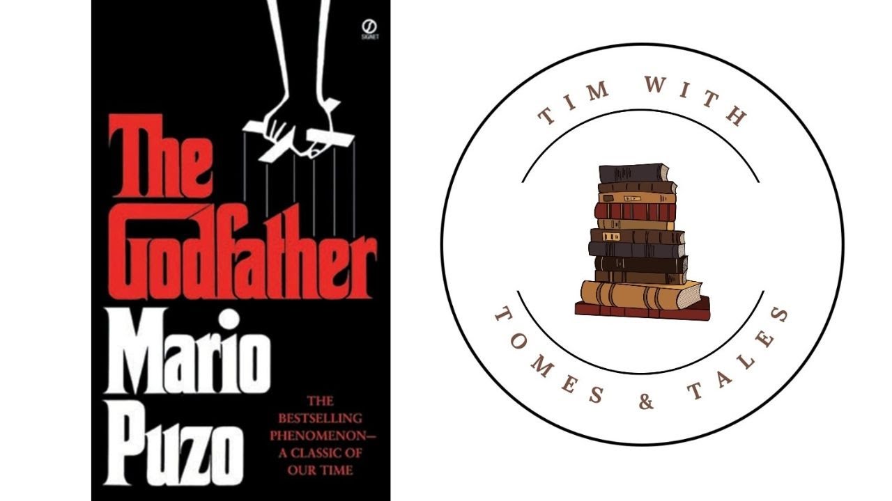 The Godfather / Mario Puzo / Book review / Tim With Tomes & Tales