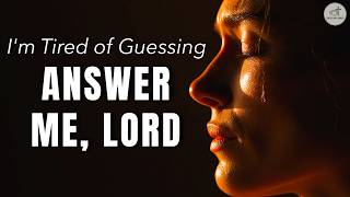 Answer Me, Lord | A Prayer When You Need God to Show Up | Morning Prayer