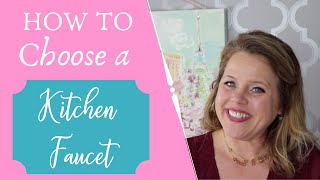 How to choose a kitchen faucet | That will make you want to do the dishes |