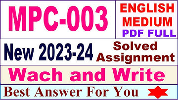 MPC 003 solved assignment 2023-24 in english / mpc 003 solved assignment 2024 / ignou mpc 003
