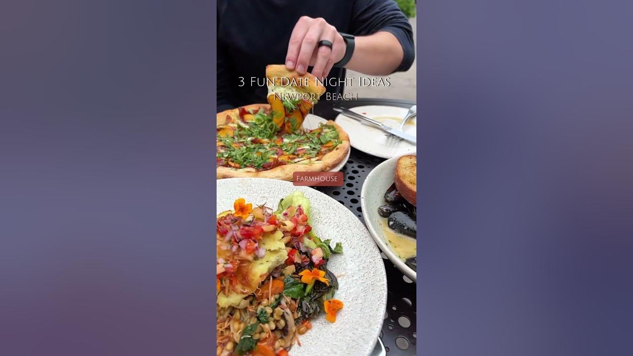 Your Next Date Night In Orange County newportbeach datenightidea your-next-date-night-in-orange-county-newportbeach-datenightidea