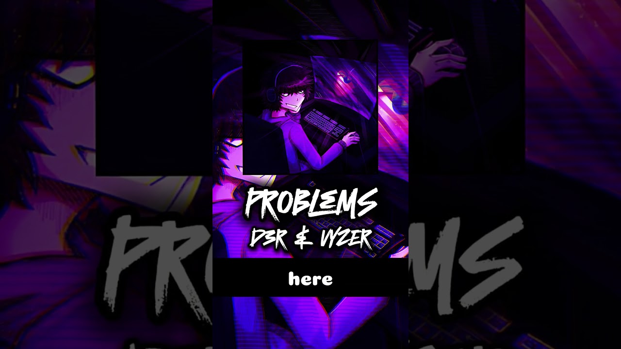 d3r - problems (ft. Vyzer) (prod. asteria) [snippet]