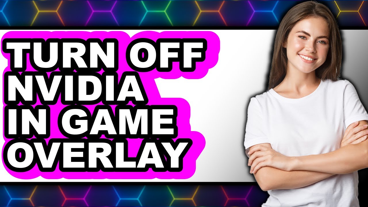 How to Turn Off Nvidia in Game Overlay (updated)