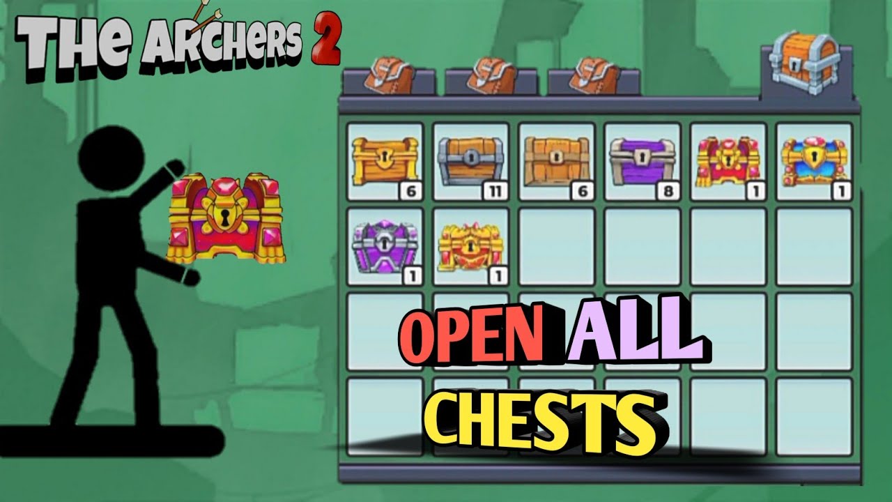 The Archers 2 | Open all chests | Epic and Legendary Items