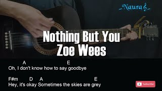 Zoe Wees - Nothing But You Guitar Chords Lyrics