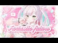 『Fantastic future』/ 鈴花いのり(cover)