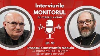 Părintele Necula: „Am pus pe ochii copiilor toată zgura prostiei noastre ca generație anterioară"