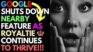 Google Shuts Down Nearby as Royaltie Continues To Thrive | What Will Asirvia & Others Like Them Do? Net Worth