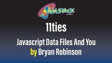 Javascript Data Files and You by Bryan Robinson [ Jamstack Toronto ]
