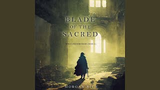 Chapter 157 - Blade of the Sacred (Kings and Sorcerers--Book 10)