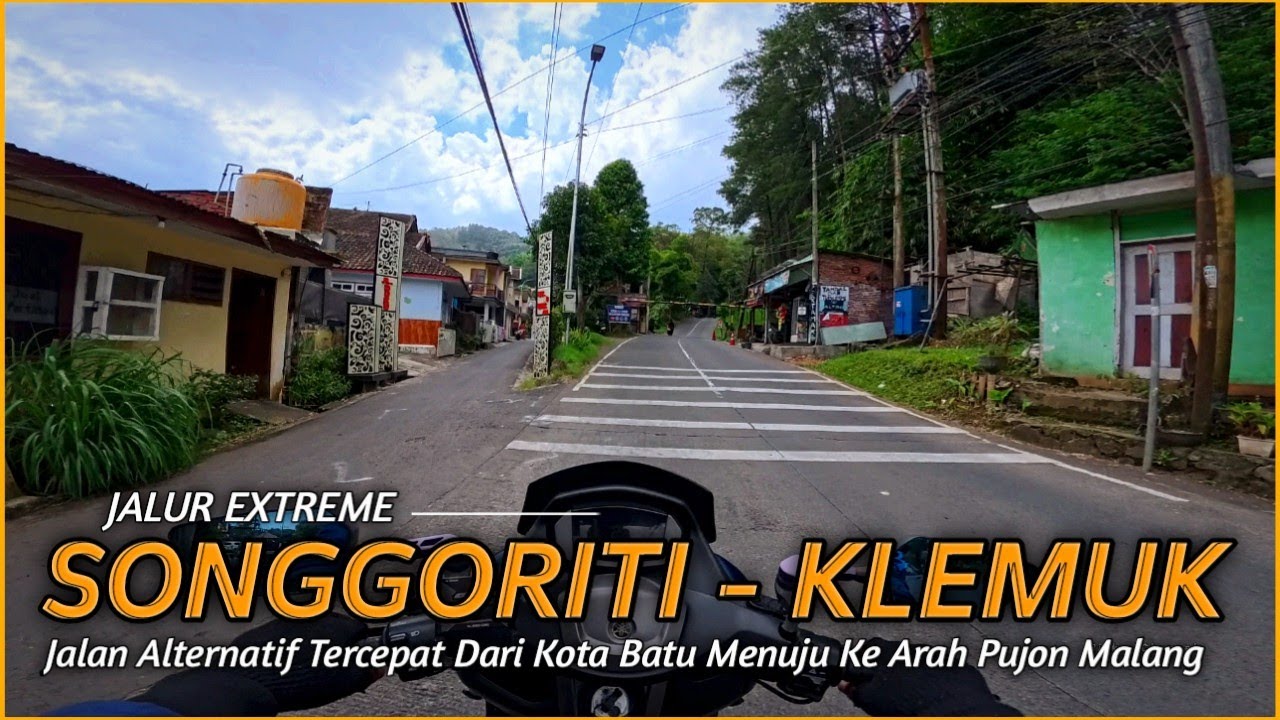 Perjalanan Melewati Jalur MAUT Tanjakan Extrem Klemuk Batu Arah Pujon Via Songgoriti Malang 