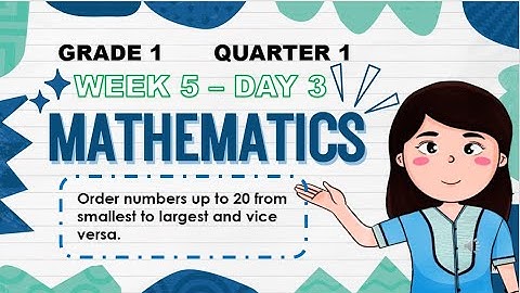 ORDER  NUMBERS FROM LEAST TO GREATEST AND VCE VERSA I MATHEMATICS QUARTER 1 WEEK5 DAY3