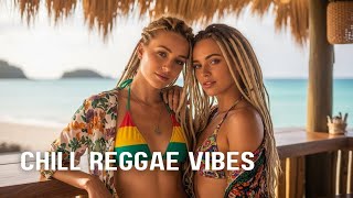 Chill Reggae Summer Mix 🌴 Press Play to Relax, Feel Happy & Spread Positive Island Love