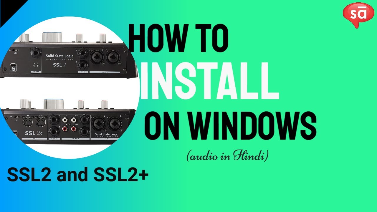 How to install and setup SSL2+ on Windows [explained in Hindi ...