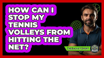 How Can I Stop My Tennis Volleys From Hitting The Net? - The Racket Xpert