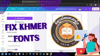 Troubleshooting Khmer Fonts in Canva Logo Design screenshot 4
