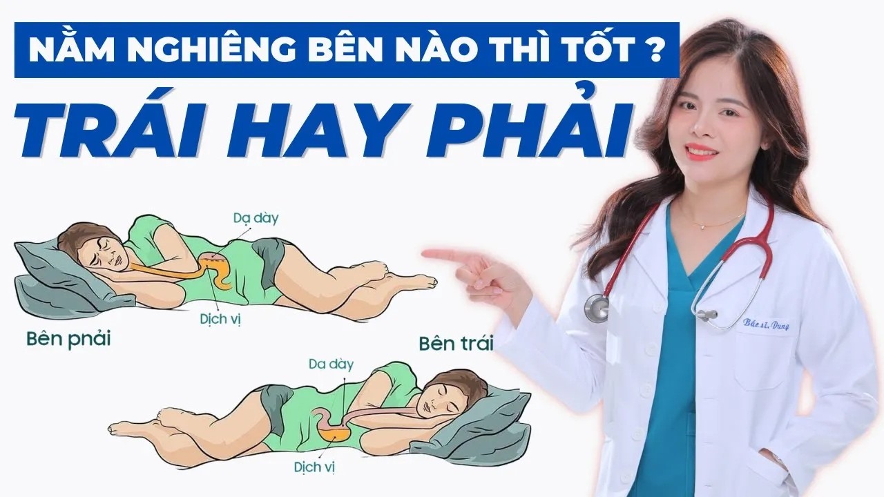 Nằm ngủ nghiêng bên phải hay trái thì tốt hơn cho sức khỏe | Dr Thùy Dung