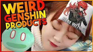 There are a lot of WEIRD Genshin Impact products 