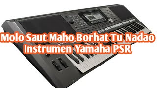 MOLO SAUT MA HO BORHAT TU NADAO INSTRUMEN YAMAHA + FULL LIRIK (BUKU ENDE NO 809) chords