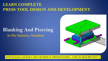 Learn Complete Press Tool Design And Development I Blanking Tool I Piercing Tool I As per industry